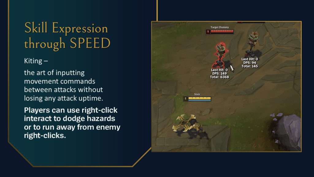 Skill Expression through SPEED.
Kiting –
the art of inputting movement commands between attacks without losing any attack uptime.
Players can use right-click interact to dodge hazards or to run away from enemy right-clicks.